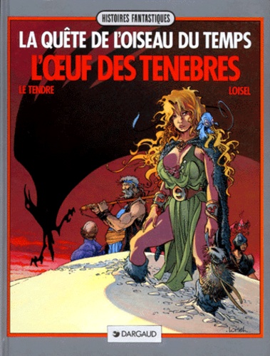 La Quête de l'oiseau du temps, tome 4 : L'Oeuf des ténèbres
