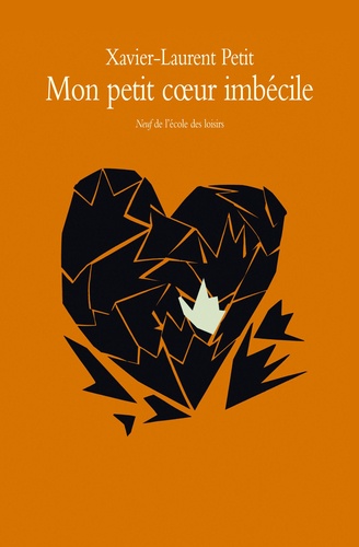 Mon petit coeur imbécile