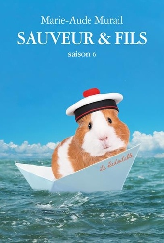 Sauveur & fils, tome 6