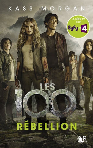 Les 100, tome 4 : Rebellion