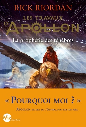 Les travaux d'Apollon, tome 2 : La prophétie des ténèbres