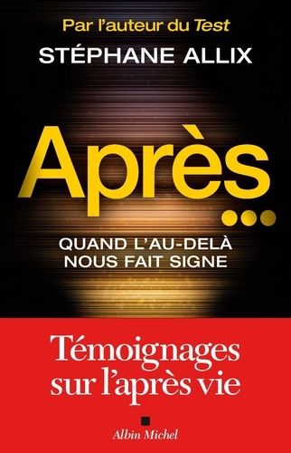 Après...: Quand l'au-delà nous fait signe