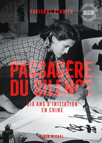 Passagère du silence : Dix ans d'initiation en Chine
