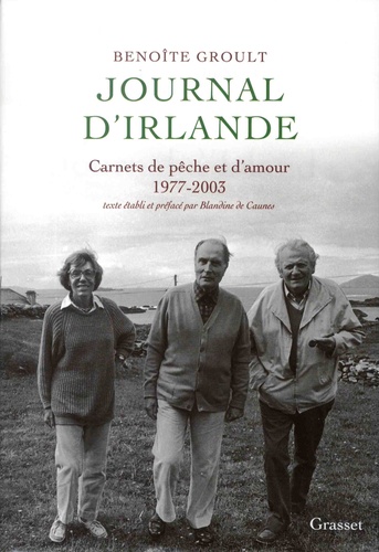 Journal d'Irlande : Carnets de pêche et d'amour