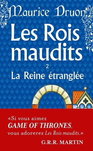 Les Rois maudits, tome 2 : La Reine étranglée