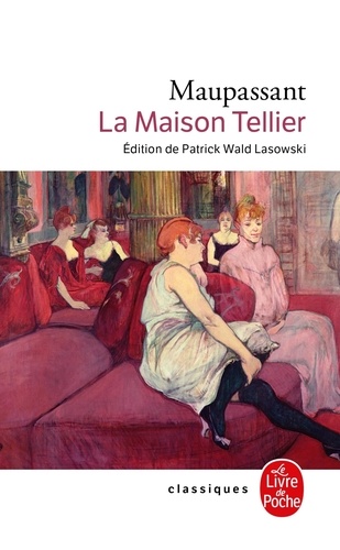 La Maison Tellier - Une partie de campagne et autres nouvelles