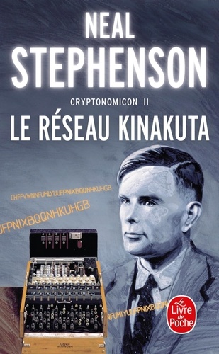 Cryptonomicon, tome 2 : Le Réseau Kinakuta
