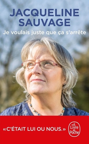 Je voulais juste que ça s'arrête