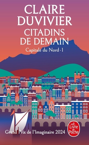 Capitale du Nord, tome 1 : Citadins de demain
