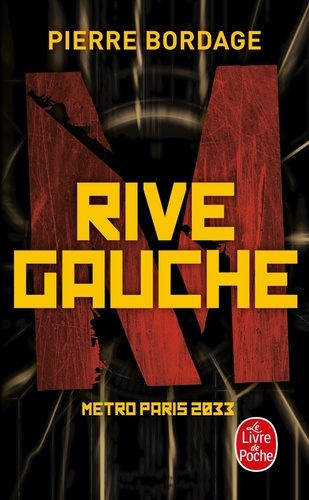 Métro Paris 2033, tome 1 : Rive gauche