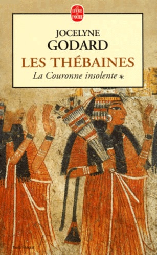 Les Thébaines, tome 1 : La Couronne insolente