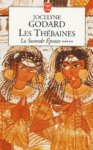 Les Thébaines, tome 5 : La seconde épouse