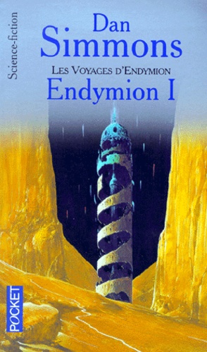 Les Voyages d'Endymion, tome 1 : Endymion 1