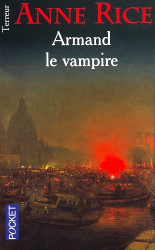 Les chroniques des vampires, tome 6 : Armand le vampire