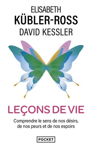 Leçons de vie : Comprendre le sens de nos désirs, de nos peurs et de nos espoirs