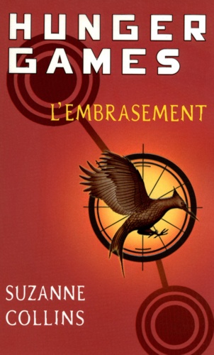 Hunger Games, tome 2 : L'embrasement