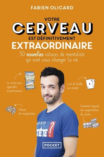 Votre cerveau est définitivement extraordinaire