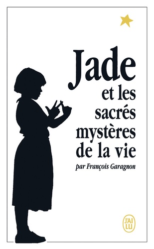 Jade et les sacrés mystères de la vie