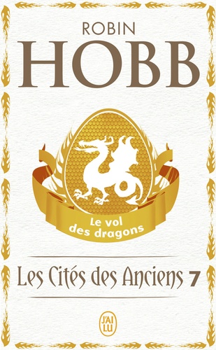 Les Cités des Anciens, Tome 7 : Le vol des dragons