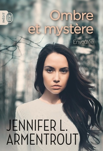 Ombre et mystère, tome 1 : Envoûtée