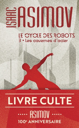 Le cycle des robots, tome 3 : Les cavernes d'acier