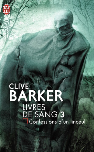 Livres de sang, tome 3 : Confession d'un linceul