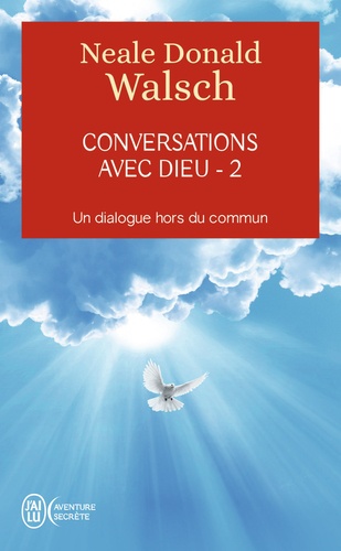 Conversations avec Dieu, Tome 2 : Un dialogue hors du commun