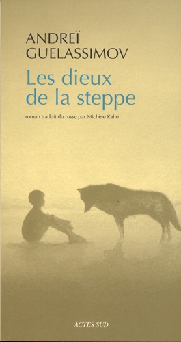 Les dieux de la steppe
