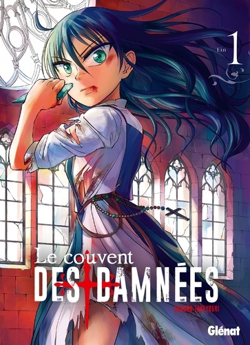 Le couvent des damnées, tome 1