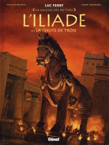 L'Iliade, tome 3 : La chute de Troie (BD)