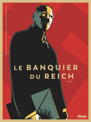 Le banquier du Reich, tome 1