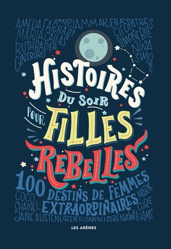 Histoires du soir pour filles rebelles, tome 1