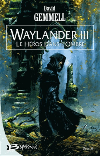 Waylander, Tome 3 : Le Héros dans l'ombre