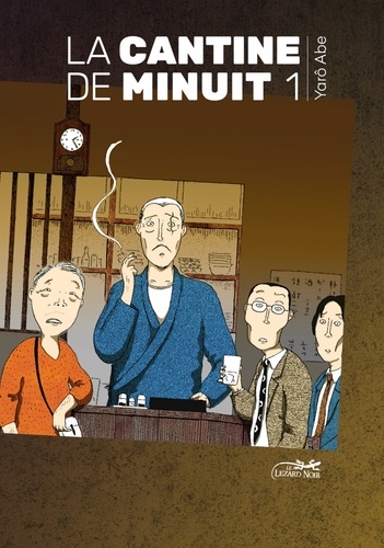 La Cantine de minuit, tome 1