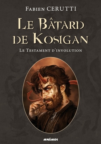 Le Bâtard de Kosigan, tome 4 : Le testament d'Involution
