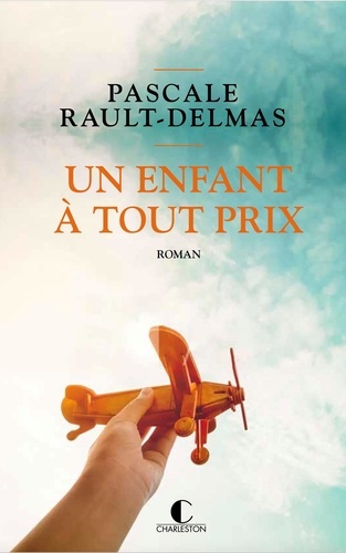 Un enfant à tout prix