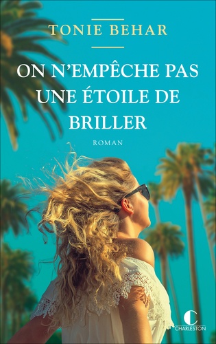 On n'empêche pas une étoile de briller