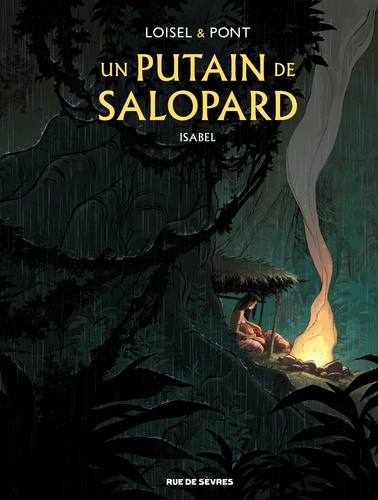 Un putain de salopard, tome 1 : Isabel