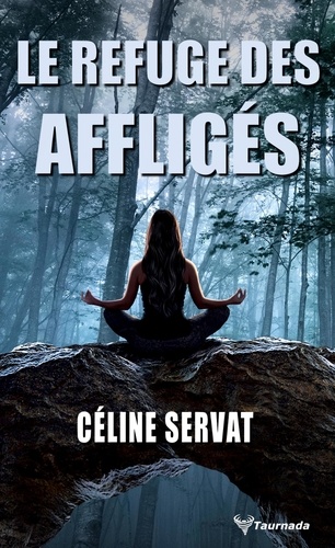 Le Refuge des affligés