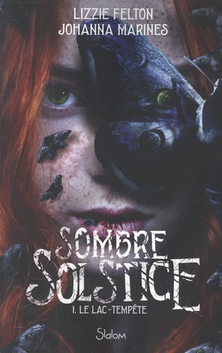 Sombre solstice, tome 1 : Le lac tempête