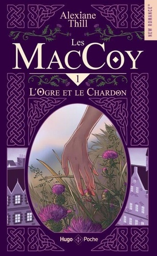 Les MacCoy, tome 1 : L'ogre et le chardon