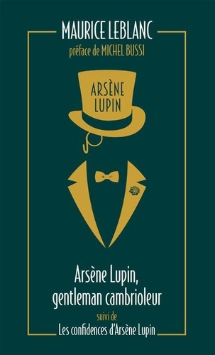 Arsène Lupin : Gentleman cambrioleur - Les confidences d'Arsène Lupin