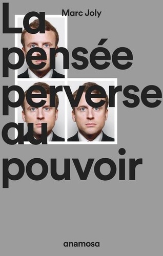La pensée perverse au pouvoir