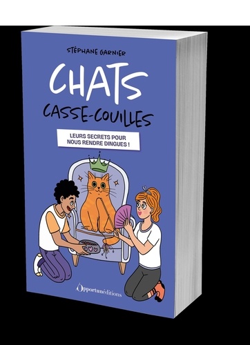 Chats casse-couilles : Leurs secrets pour nous rendre dingues !
