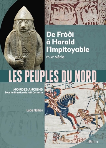Les Peuples du Nord : De Fróði à Harald l'Impitoyable