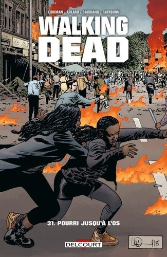 Walking Dead, tome 31 : Pourri jusqu'à l'os