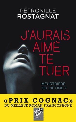 J'aurais aimé te tuer