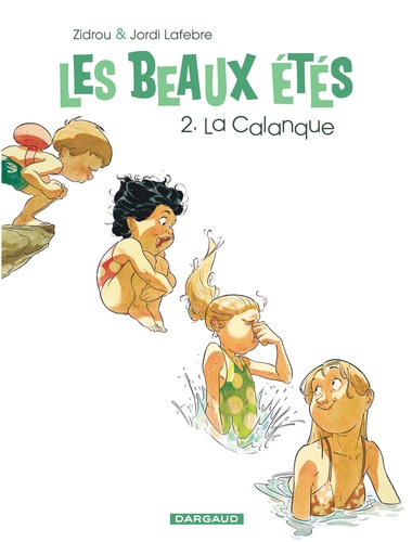 Les Beaux étés, tome 2 : La Calanque