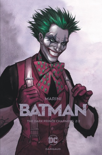 Batman, The Dark Prince Charming, tome 2/2
