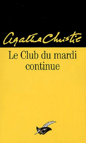 Le Club du mardi continue